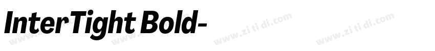 InterTight Bold字体转换 InterTight Bold字体转换